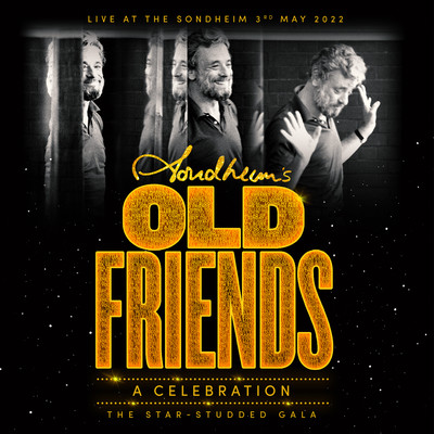 Stephen Sondheim's Old Friends Original West End Concert Company