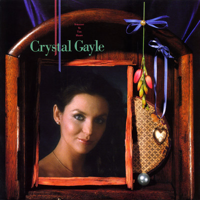 Straight to the Heart/Crystal Gayle