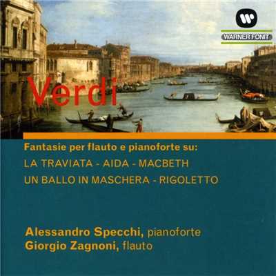 Verdi: Fantasie Per Flauto E Pianoforte/Alessandro Specchi