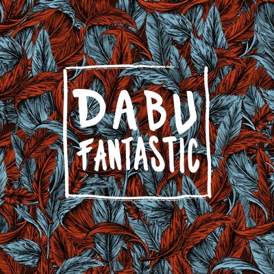 Jagge/Dabu Fantastic