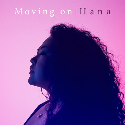 シングル/Moving On/Hana