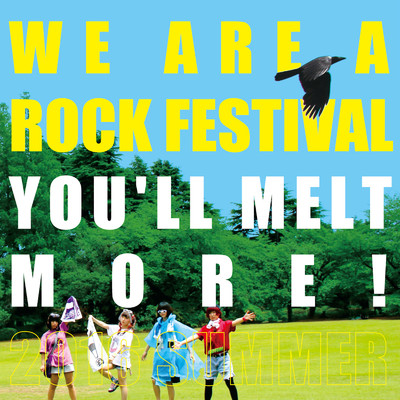 WE ARE A ROCK FESTIVAL/ゆるめるモ！