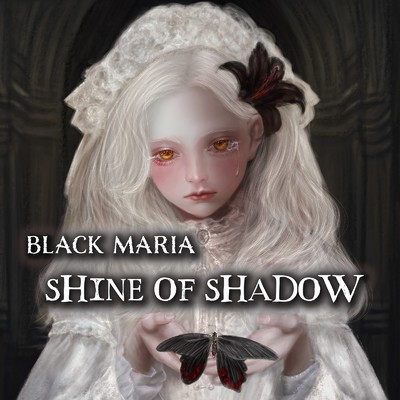 アルバム/SHINE OF SHADOW/BLACK MARIA