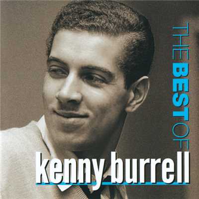 アルバム/The Best Of Kenny Burrell/Kenny Burrell