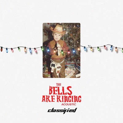 シングル/The Bells Are Ringing (Acoustic)/クラシファイド
