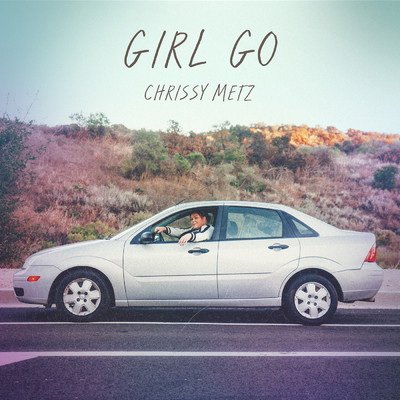 Girl Go/Chrissy Metz