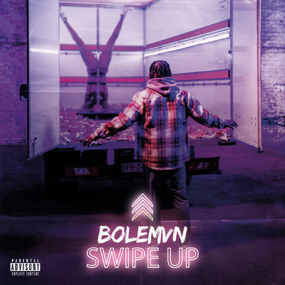 Swipe up (Explicit)/Bolemvn