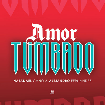 Natanael Cano／Alejandro Fernandez