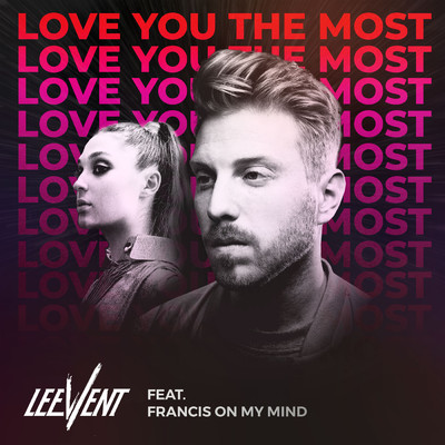 Love You The Most (featuring Francis On My Mind／Akustik Session)/Lee Vent