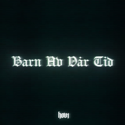 アルバム/Barn av var tid (Explicit)/Hov1