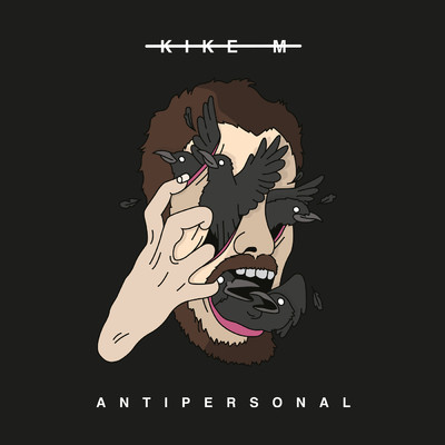 アルバム/Antipersonal/Kike M