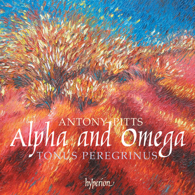 Antony Pitts: Alpha and Omega/トーヌス・ペレグリヌス／アントニー・ピッツ