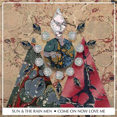 シングル/Come On Now Love Me/Sun & The Rain Men