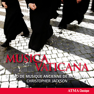 アルバム/Musica Vaticana/Studio de musique ancienne de Montreal／Christopher Jackson