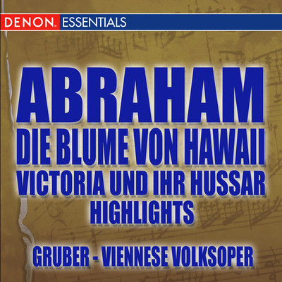 Viktoria und ihr Husar: Ungarland, Donauland/Josef Leo Gruber／Orchestra of the Viennese Volksoper