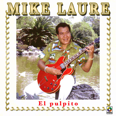 El Pulpito/Mike Laure