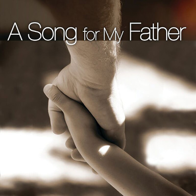 A Song For My Father/Various Artists