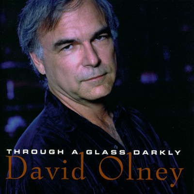アルバム/Through A Glass Darkly/David Olney