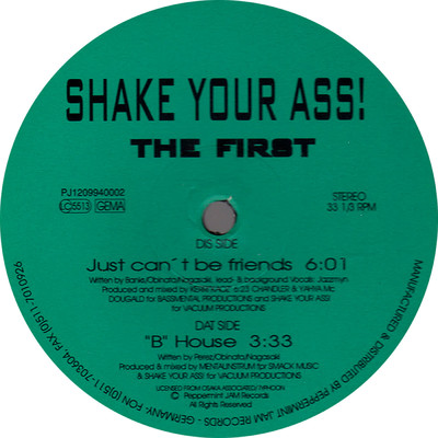Just Can't Be Friends/Shake Your Ass