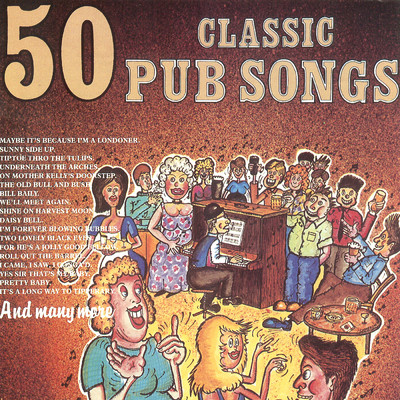 Pub Songs Medley 1 - Side By Side ／ Pretty Baby ／ Moonlight Bay/The Pub Crawlers