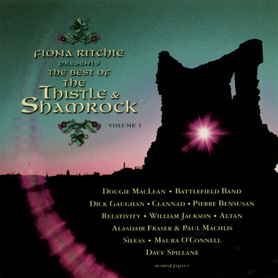Fiona Ritchie Presents the Best of Thistle & Shamrock Volume 1/Various Artists