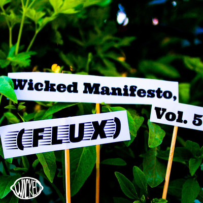 アルバム/Wicked Manifesto, Vol. 5 (Flux)/The Wicked Lemon