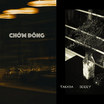 Chom Dong/Takada／Jerry