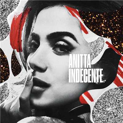 シングル/Indecente/Anitta