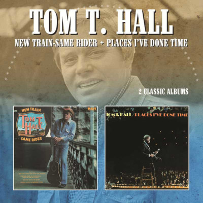 アルバム/New Train Same Rider／Places I've Done Time/Tom T. Hall