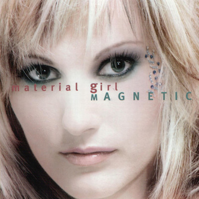 アルバム/Material Girl/Magnetic