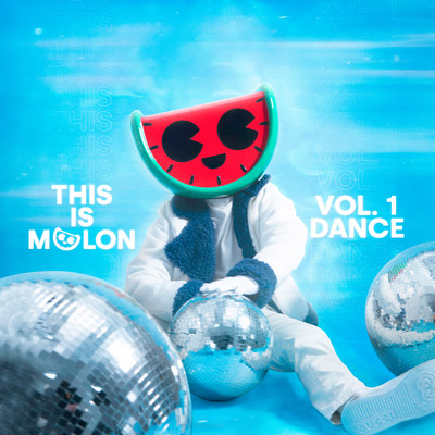 アルバム/This Is MELON, Vol. 1 (Dance) [Deluxe]/MELON & Dance Fruits Music