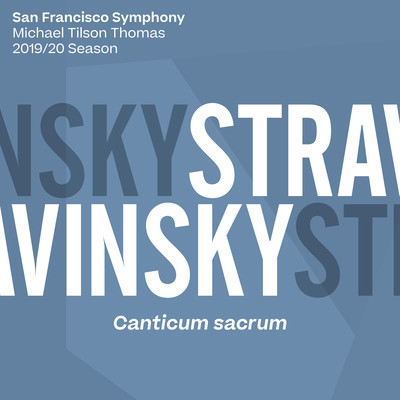 アルバム/Stravinsky: Canticum sacrum/San Francisco Symphony & Michael Tilson Thomas
