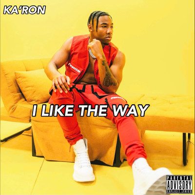 I Like The Way/KA'RON