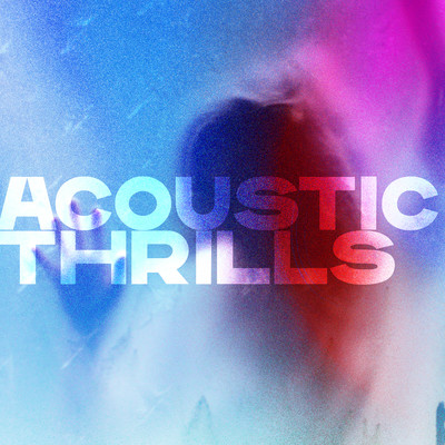 アルバム/Acoustic Thrills/Silversun Pickups
