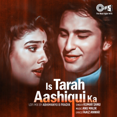 シングル/Is Tarah Aashiqui Ka (Lofi Mix)/Kumar Sanu