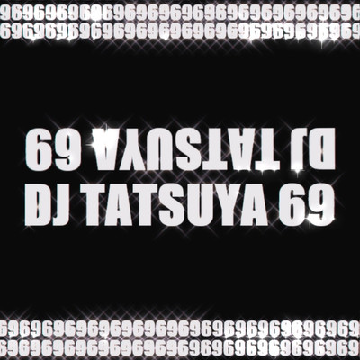 RETURN OF THE DJ TATSUYA 69 MAIN TITLE 13/DJ TATSUYA 69