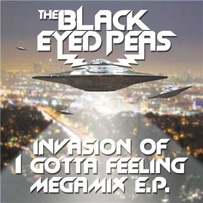 Invasion Of I Gotta Feeling - Megamix E.P./ブラック・アイド・ピーズ