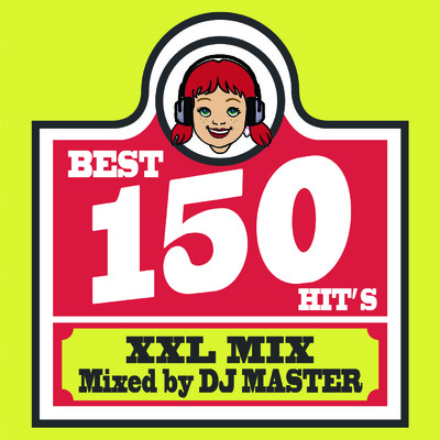 Just The Way You Are(BEST 150 HIT'S XXL MIX)/DJ MASTER