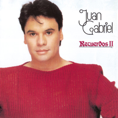 アルバム/Recuerdos II/Juan Gabriel