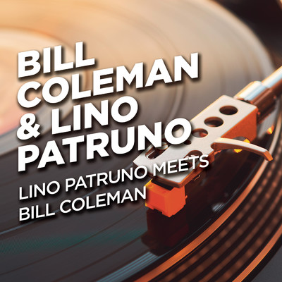 I'Ve Found A New Baby/Lino Patruno／Bill Coleman