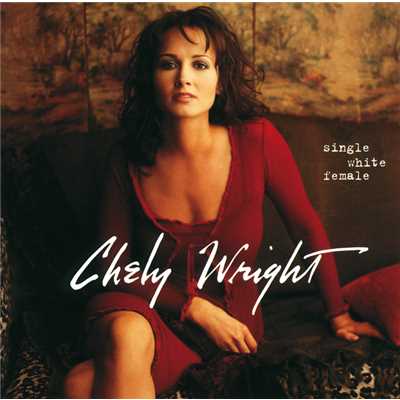 Picket Fences/CHELY WRIGHT