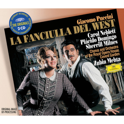 Puccini: La Fanciulla del West/キャロル・ネブレット／プラシド・ドミンゴ／シェリル・ミルンズ／コヴェント・ガーデン王立歌劇場管弦楽団／ズービン・メータ