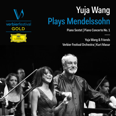 Yuja Wang Plays Mendelssohn (Live)/ユジャ・ワン／ヴェルビエ祝祭管弦楽団／クルト・マズア／Kirill Troussov／David Aaron Carpenter／マキシム・リザノフ／ソル・ガベッタ／レイ・メッシュ