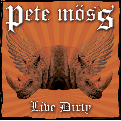 アルバム/Live Dirty (Explicit)/Pete Moss