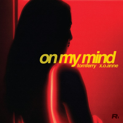 シングル/On My Mind (Extended Mix)/Tom Ferry／x.o.anne