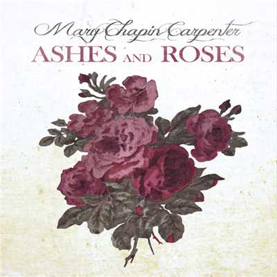 アルバム/Ashes And Roses/Mary Chapin Carpenter