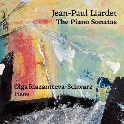 Liardet: Sonata No. 5 “Romantique” - I. Maestoso/Olga Riazantceva-Schwarz