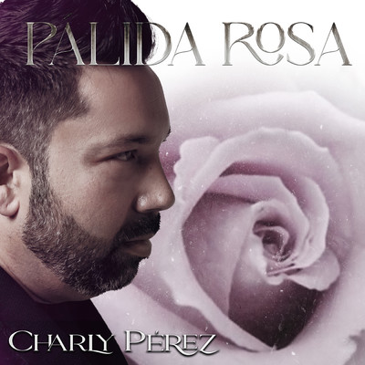 シングル/Palida Rosa/Charly Perez