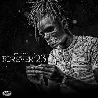 アルバム/Forever 23 (Explicit)/JayDaYoungan