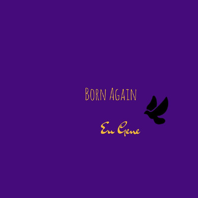 シングル/Born Again/Eu Gene